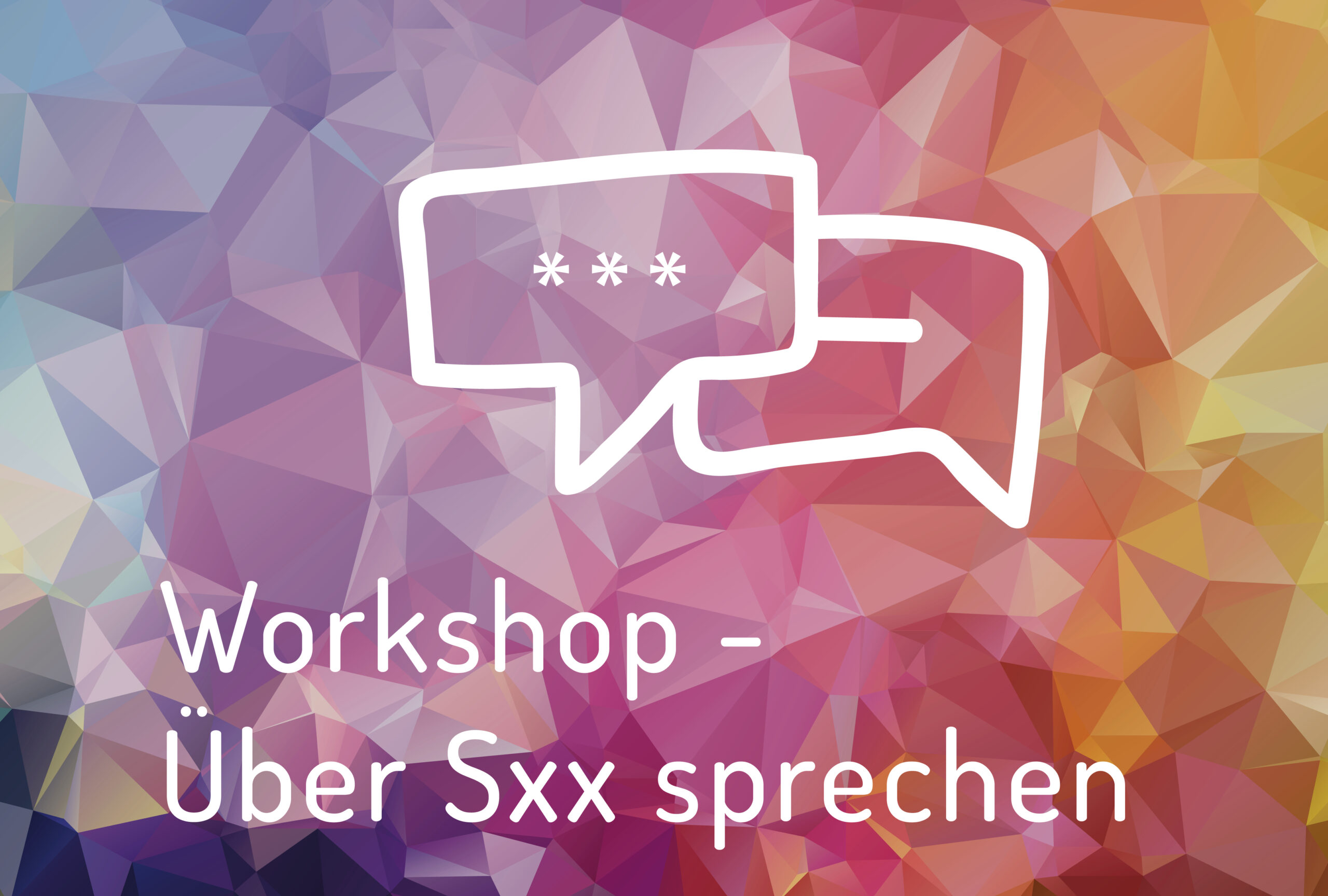 Workshop Über Sex Sprechen Dein Sex Deine Wahl Initiative Für Sexuelle Selbstbestimmung 