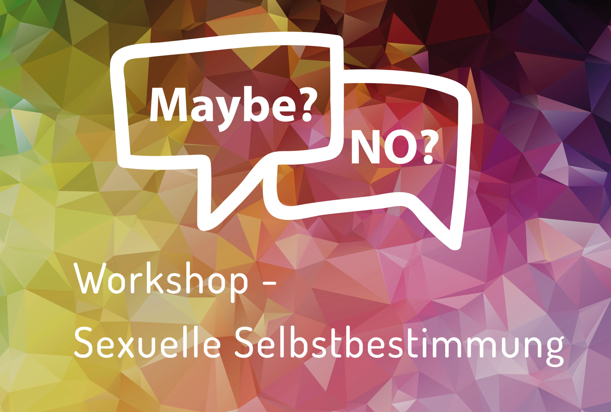 Workshop Sexuelle Selbstbestimmung Dein Sex Deine Wahl Initiative Für Sexuelle